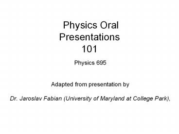 Physics Oral Presentations 101