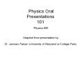 Physics Oral Presentations 101 PowerPoint PPT Presentation