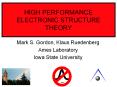 HIGH PERFORMANCE ELECTRONIC STRUCTURE THEORY PowerPoint PPT Presentation