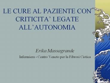 LE CURE AL PAZIENTE CON CRITICITA
