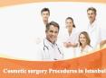 Cosmetic surgery Procedures in Istanbul PowerPoint PPT Presentation