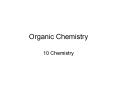 Organic Chemistry PowerPoint PPT Presentation