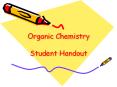 Organic Chemistry Student Handout PowerPoint PPT Presentation