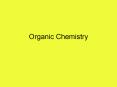 Organic Chemistry PowerPoint PPT Presentation