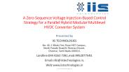 A Zero-Sequence Voltage Injection-Based Control Strategy for a Parallel Hybrid Modular Multilevel HVDC Converter System || 2015-2016 IEEE Power electronics Projects Training
