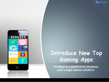Introduce New Top Gaming Apps