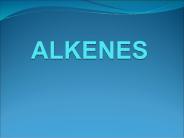 ALKENES