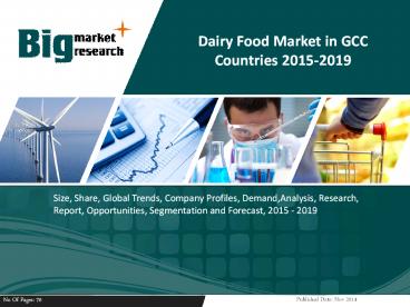 Dairy Food Market in GCC Countries 2015-2019