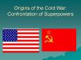 Origins of the Cold War: Confrontation of Superpowers PowerPoint PPT Presentation