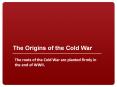 The%20Origins%20of%20the%20Cold%20War PowerPoint PPT Presentation