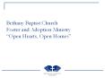 Bethany Baptist Church Foster and Adoption Ministry  PowerPoint PPT Presentation