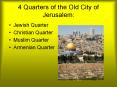 4 Quarters of the Old City of Jerusalem: PowerPoint PPT Presentation