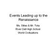 Events Leading up to the Renaissance PowerPoint PPT Presentation