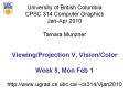http://www.ugrad.cs.ubc.ca/~cs314/Vjan2010 PowerPoint PPT Presentation