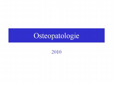 Osteopatologie