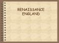 RENAISSANCE%20ENGLAND PowerPoint PPT Presentation