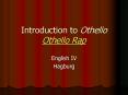 Introduction to Othello Othello Rap PowerPoint PPT Presentation