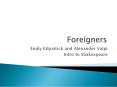 Foreigners PowerPoint PPT Presentation