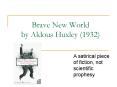 Brave New World by Aldous Huxley (1932) PowerPoint PPT Presentation