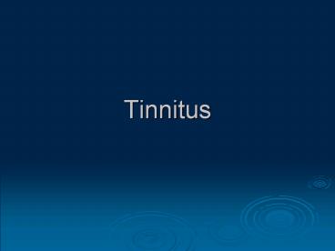 Tinnitus