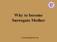 Why to Become Surrogate Mothers PowerPoint PPT Presentation