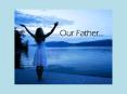 Our Father... PowerPoint PPT Presentation