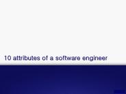 10 attributes of a software engineer
