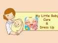 My Little Baby Care & Dress Up PowerPoint PPT Presentation
