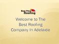 Roofing in Adelaide PowerPoint PPT Presentation