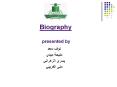 Biography  presented by PowerPoint PPT Presentation