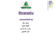 Biography  presented by
