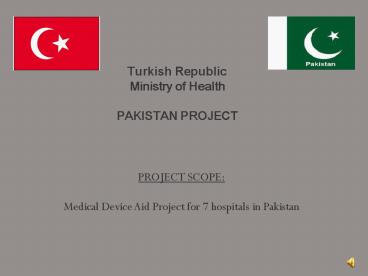 Turkish Republic Ministry of Health PAKISTAN PROJECT