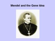 Mendel and the Gene Idea