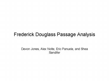 Frederick Douglass Passage Analysis