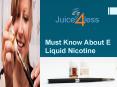 Must Know About E Liquid Nicotine PowerPoint PPT Presentation