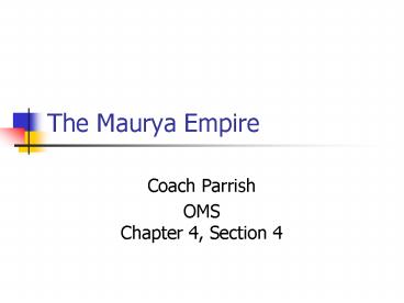 The Maurya Empire