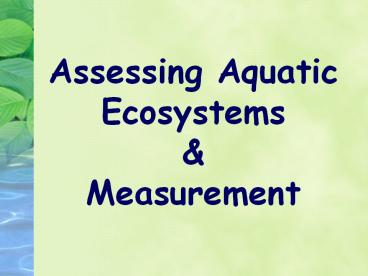 Assessing Aquatic Ecosystems
