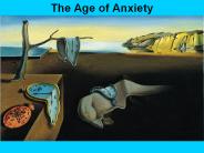 The Age of Anxiety