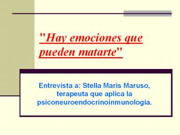 Hay emociones que pueden matarte