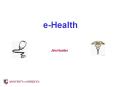 e-Health PowerPoint PPT Presentation