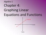 Algebra 1 Chapter 4: Graphing Linear Equations and Functions