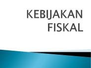 KEBIJAKAN FISKAL