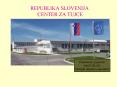 REPUBLIKA SLOVENIJA  CENTER ZA TUJCE PowerPoint PPT Presentation