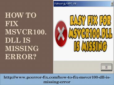 How to Fix MSVCR100.DLL is Missing Error?