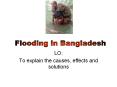 Flooding in Bangladesh PowerPoint PPT Presentation