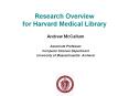 Research Overview for Harvard Medical Library PowerPoint PPT Presentation