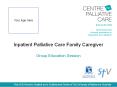 Inpatient Palliative Care Family Caregiver PowerPoint PPT Presentation