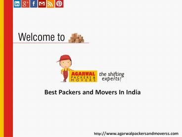 Agarwal Packers And Movers Is The Best In Class Packers and Movers Service Provider