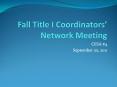 Fall Title I Coordinators PowerPoint PPT Presentation