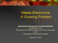 Waste Electronics: A Growing Problem PowerPoint PPT Presentation